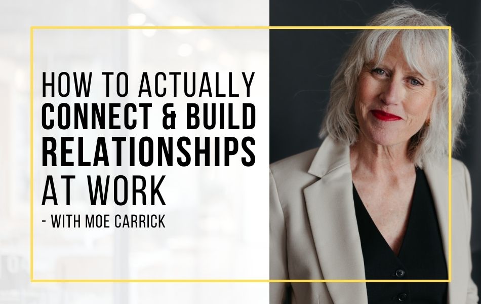 Building Connection and Relationships at Work